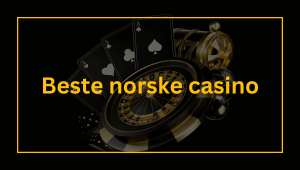 Beste norske casino