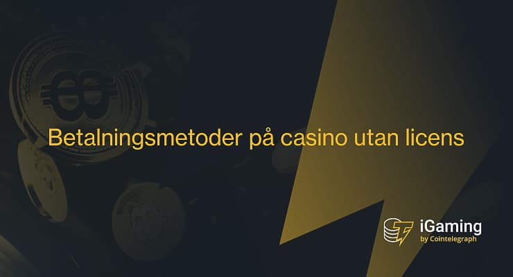 Betalningsmetoder på casino utan licens
