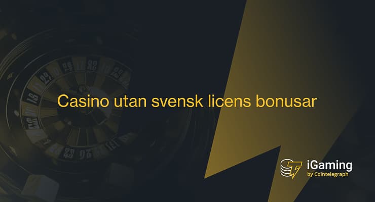 Bonusar på casino utan svensk licens